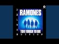 Miniature de la vidéo de la chanson Too Tough To Die