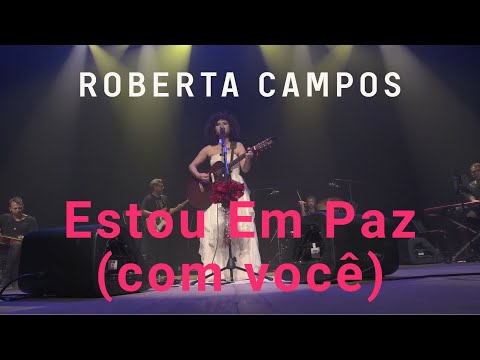 Roberta Campos - Estou Em Paz (com você) - (Ao Vivo)