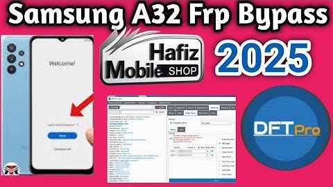 Samsung A32 Frp Dft pro || Samsung A32 Frp bypass 2025 || Samsung A32 Frp bypass | Al Hafiz Mobile