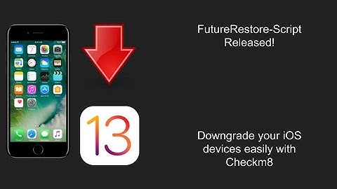 FutureRestore-Script how to use. How to downgrade your iPhones with SHSH blobs using checkm8