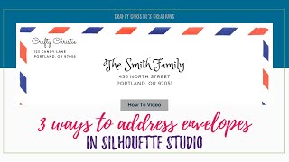 3 Ways to Address Envelopes in Silhouette Studio