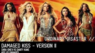 Damaged Kiss - Version II [ Dara (2Ne1) vs. Danity Kane ]