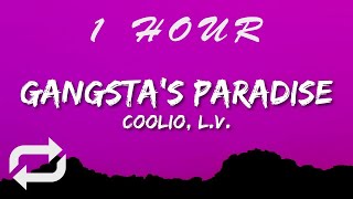 Coolio - Gangsta's Paradise (Lyrics) ft LV | 1 HOUR