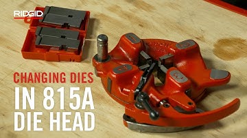 RIDGID Changing Dies in 815A Die Head