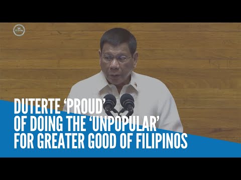 Duterte ‘proud’ of doing the ‘unpopular’ for greater good of Filipinos