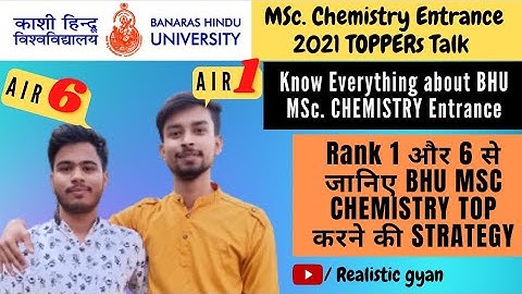 BHU MSc Chemistry topper 2021 | BHU MSc chemistry AIR 1 and AIR 6  | How to prepare for BHU entrance