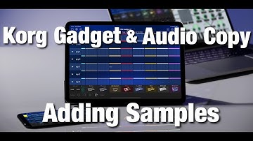 Korg Gadget & Audio Copy, Adding Samples (iOS/iPad)