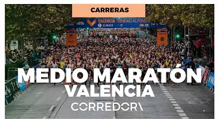🏃 Medio Maratón Valencia 2022 🏃‍♀️ | CORREDOR