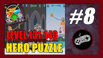 Level 131-140 | Hero Puzzle Gameplay Walkthrough (Android) Part 8