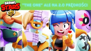 Brawl stars - ''The One'' ale na 2.0 Prędkości!