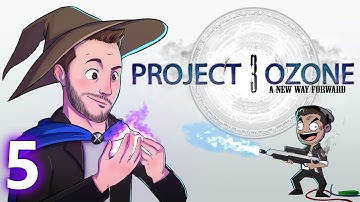 Project Ozone 3 - Ep 5 - HE WHO SMELTS IT...
