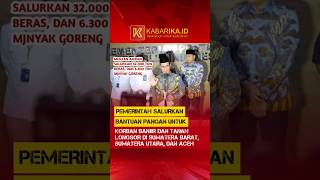Pemerintah Salurkan Bantuan Pangan untuk Korban Banjir dan Tanah Longsor di Sumbar, Sumut, dan Aceh