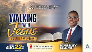 Walking With Jesus Gospel Explosion || Evangelistic Series || August 22, 2026