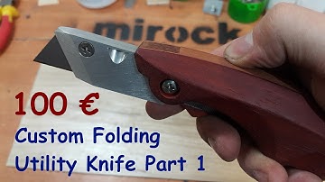 Homemade Folding Utility Knife Part 1