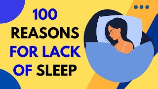 Unlocking the Mystery Behind Sleep Deprivation: 100 Reasons Revealed