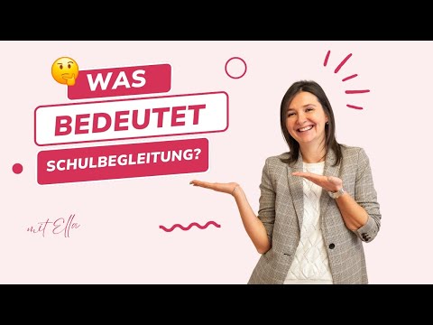 Was bedeutet Schulbegleitung?