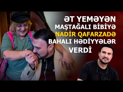 Nadir Qafarzadə görün bahalı nələr aldı MAŞTAĞALI BİBİYƏ - TikToku partdatdılar