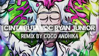 Cinta Buta [ Vocal Ryan Junior ]_Remix By Coco Andhika_Normalizers 2020 #Full!!!