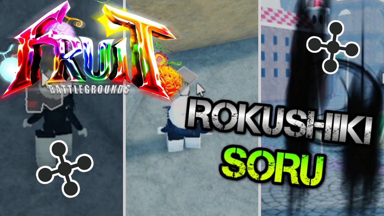 HOW TO GET SORU/ROKUSHIKI IN FRUIT BATTLEGROUNDS ROBLOX 