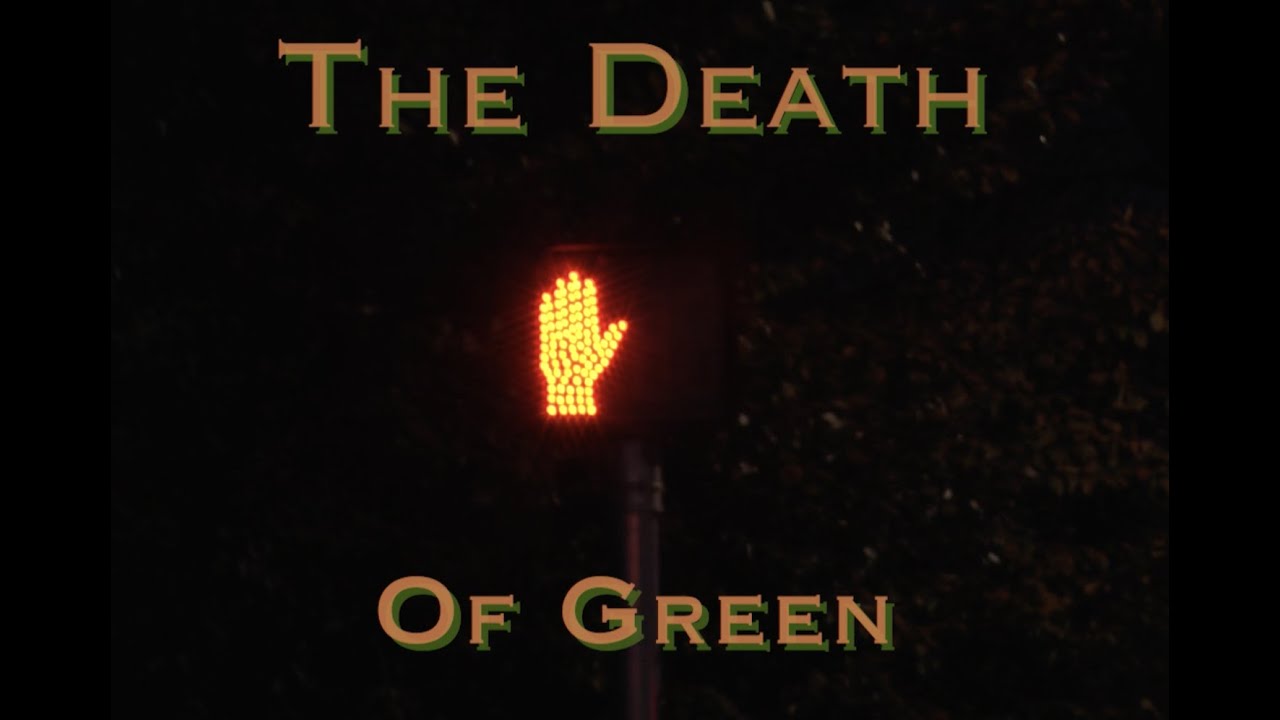 The Death of Green