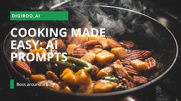 Cooking Made Easy with AI Prompts, ChatGPT Chef!