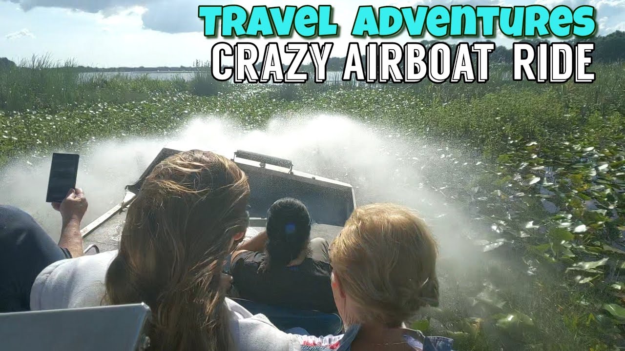 Travel Adventures - Florida and Falling  out of Airboats