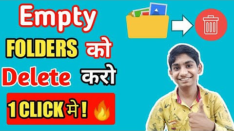 Empty Folders ko delete kare 1 click main ! 🔥