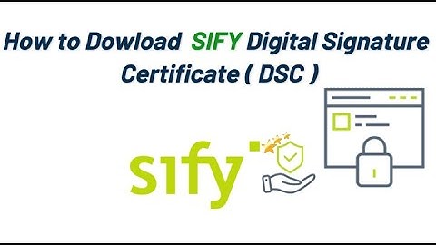 How to Download Sify DigitaL Signture Certificate ( DSC )?