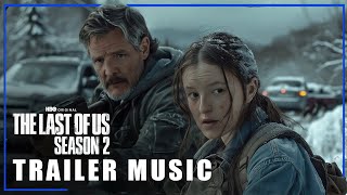 The Last Of Us 2 TV Series (2025)  | Official Trailer Music (Locked - Kaiju)
