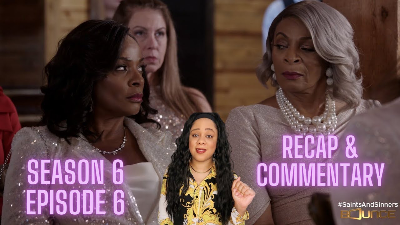 Saints & Sinners Season 6 Episode 6 Recap & Review | I Did it to
