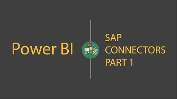 Power BI   SAP Connectors Part 1