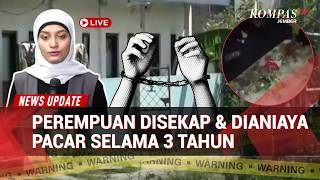 Terungkap! Dugaan Penyiksaan & Penyekapan Perempuan Selama 3 Tahun oleh Pacar di Bandung