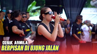 DENIK ARMILA BERPISAH DI UJUNG JALAN ONE PRO