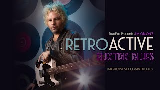 RetroACTIVE Electric Blues - Intro - Jim Oblon Guitar Lessons RetroACTIVE Electric Blues - Intro - Jim Oblon Guitar Lessons