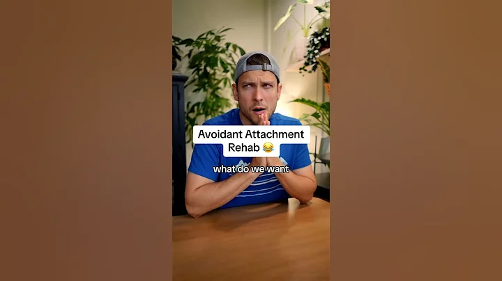 Avoidant Attachment Rehab 😂