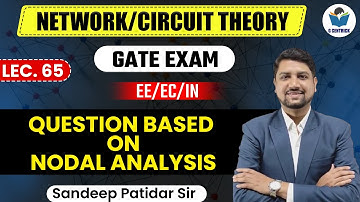 Lec 65 Question Based on Nodal Analysis || Network/Circuit Theory for Gate Exam