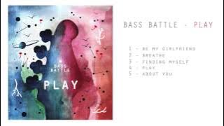 Bass Battle | PLAY | Full Album