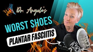 Worst Shoes For Plantar Fasciitis by The Plantar Fasciitis Doc 325,132 views 9 months ago 7 minutes, 43 seconds