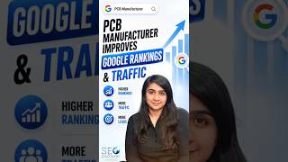 PCB Manufacturer Gains Higher Google Rankings Fast