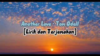 Another Love  Tom Odell lirik Dan Terjemahan