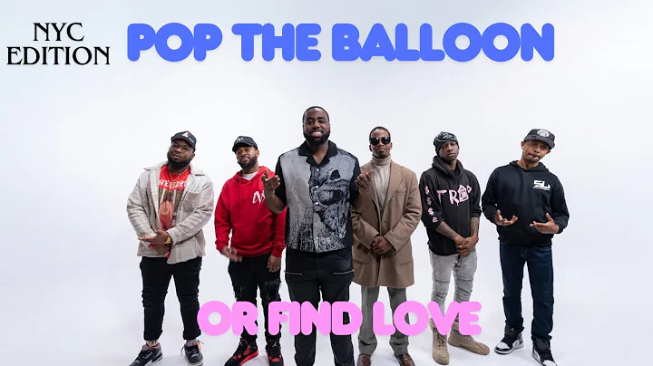 Pop The Balloon Or Find Love NYC Edition | With Business Movin | Ep 28 #poptheballoon   #findlove