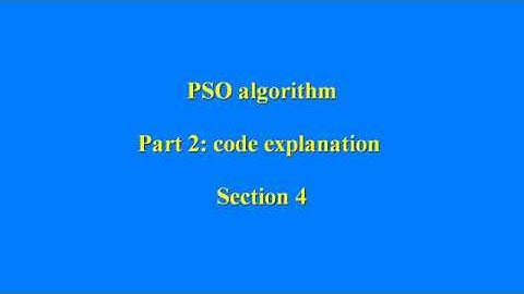 PSO algorithm in matlab (code explanation) - section 4