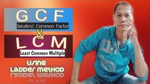 Finding GCF and LCM I Ladder method I Continuous division I Tagalog