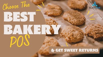 Transform Your Baking Business with the Bakery POS System