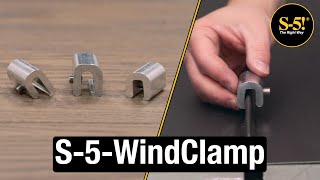 The S-5-WindClamp - Clamp Showcase Series