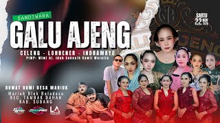 LIVE SIANG PAGELARAN SANDIWARA GALU AJENG ''GAWIL GROUP'' RUWAT BUMI DESA MARIUK - SUBANG