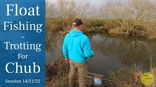 River Fishing - Stick Float Trotting The Avon For Chub - 14/11/22 (Video 361)