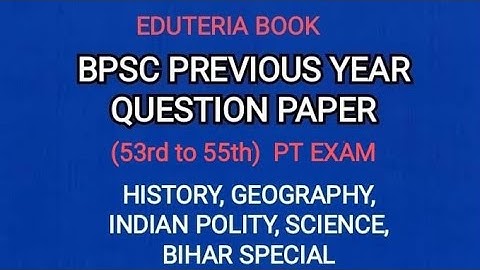 bpsc previous year question paper (56 to 59 th pt exam)