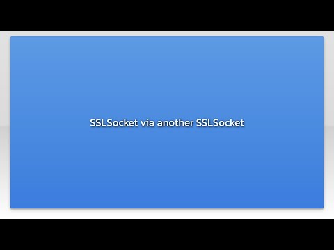 SSLSocket via another SSLSocket