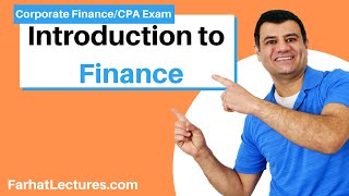 Introduction to Finance | Introduction to Corporate Finance | Finance Course CPA Exam BEC. Ch 1 pt 1